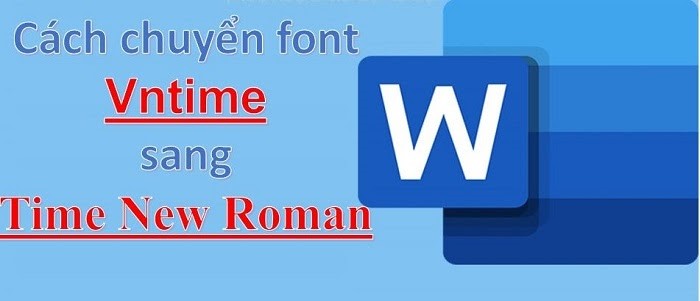 Trung tâm tin học văn phòng tại Thanh Hóa Đổi mã font chữ, chuyển phông chữ VnTime sang Times New Roman sẽ giúp sửa lỗi font chữ 