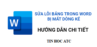 Học tin học văn phòng tại Thanh Hóa Hôm nay tin học ATC xin chia sẻ cách sửa lỗi bảng trong word bị mất dòng kẻ cực nhanh cho các bạn nhé!