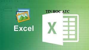 Học tin học văn phòng ở Thanh Hóa Có nhiều cách để chèn ảnh vào excel, hôm nay tin học ATC xin chia sẽ đến bạn đọc 2 cách dễ áp dụng