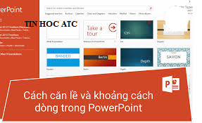 Hoc tin hoc o thanh hoa Trong powerpoint thì giãn dòng, giãn đoạn như thế nào? Tin học ATC xin chia sẽ trong bài viết dưới đây nhé!Cách