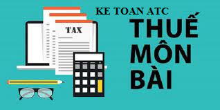 Học kế toán thuế tại Thanh Hoá Thuế môn bài sẽ được hạch toán như thế nào theo từng trường hợp? Bài viết sau đây kế toán ATC sẽ