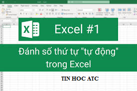 Hoc tin hoc o thanh hoa Làm thế nào để đánh số thứ tự trong excel khi xóa dòng? Bạn hãy thử làm theo cách mà ATC hướng dẫn trong bài