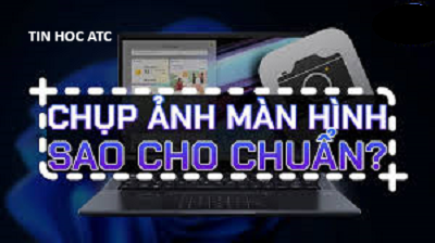 Hoc tin hoc van phong o Thanh Hoa Bạn đã biết bao nhiêu cách chụp ảnh trên laptop bằng webcam? Hãy tham khảo bài viết dưới đây để