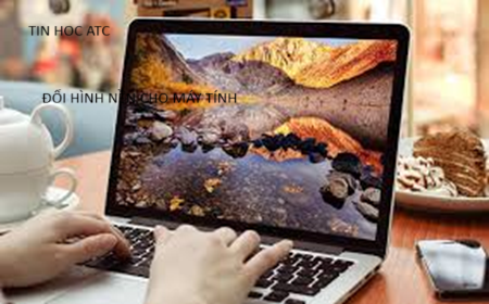 Hoc tin hoc van phong tai Thanh Hoa Bạn muốn đổi hình nền laptop? Hãy thử tham khảo bài viết dưới đây để biết cách làm nhé!Cách cài hình