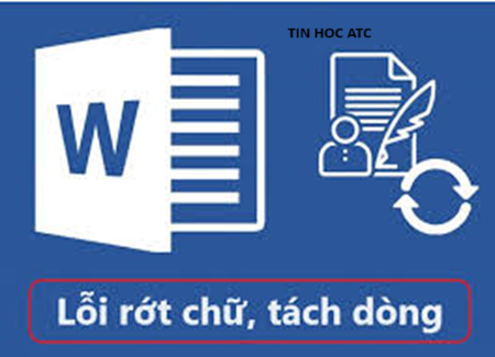 Học tin học cấp tốc ở thanh hóa Bạn có đang gặp tình trạng chữ bị tách đôi- rớt dòng trong word? Làm sao để sửa lỗi này? Tin học ATC sẽ