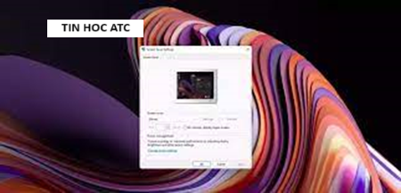 Hoc tin hoc van phong o Thanh Hoa Tin học ATC hôm nay sẽ mách bạn cách bật Screensaver trên Windows 11 nhé! Mời bạn theo dõi bài