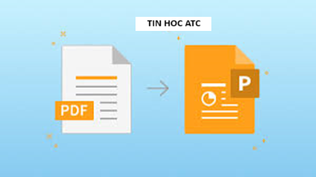 Hoc tin hoc o thanh hoa Việc chuyển đổi file làm cho công việc trở nên thuận tiện hơn, vậy làm cách nào để chuyển từ fie Powerpoint