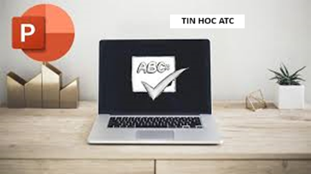 Hoc tin hoc van phong tai Thanh Hoa Bài viết sau đây tin học ATC xin chia sẽ cách kiểm tra chính tả và ngữ pháp trong powerpoint, mời