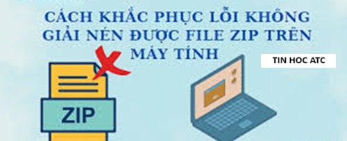 Lớp tin học văn phòng tại Thanh Hóa Bạn đang không giản nén được file zip trên máy tính của mình, làm sao để xử lý tình huống này? Mời