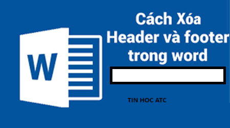 Hoc tin hoc van phong o Thanh Hoa Muốn chỉnh sửa hoặc xóa Header, Footer ở một trang bất kỳ, bạn hãy thử làm theo cách sau nhé!