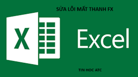 Hoc tin hoc o thanh hoa Bạn bị mất thanh fx trong excel? Đừng lo lắng tin học ATC có cách cho bạn giải quyết vấn đề này đây: