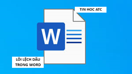 Hoc tin hoc thuc hanh o thanh hoa Word của bạn đang bị lệch dấu, văn bản của bạn trở nên khó chịu? Mời bạn thử theo cách làm sau: