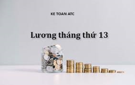 Học kế toán thực hành tại thanh hóa Làm thế nào để lương tháng 13 được coi là chi phí hợp lệ? Và cách hạch toán như thế nào? Mời bạn tham