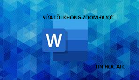 Hoc tin hoc o thanh hoa Tại sao word của bạn không zoom được? Mời bạn tham khảo bài viết dưới đây để biết cách sửa nhé!