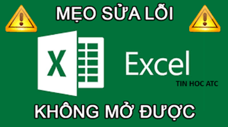 Học tin học cấp tốc tại thanh hóa Bạn đang tìm cách để khắc phục lỗi file excel không mở được đuôi XLSX? Tin học ATC xin chia sẽ cách