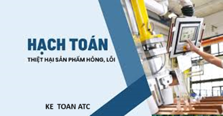 Hoc ke toan thuc te tai thanh hoa Thiệt hại từ sản phẩm là hoạt động có thể xảy ra ở doanh nghiệp sản xuất, để quản lý tốt thiệt hại này kế