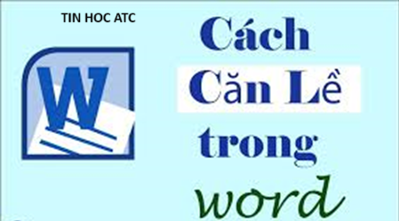 Hoc tin hoc o thanh hoa Một văn đẹp sẽ cần được căn lề chuẩn, cách căn lề văn bản trong word như thế nào? Mời bạn tham khảo nhé!