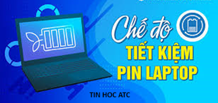 Hoc tin hoc o thanh hoa Để hạn chế mức tiêu thụ pin của máy tính bạn cần thiết lập những chế độ sau đây:Bật chế độ tiết kiệm pin