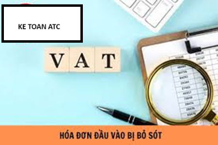 Hoc ke toan cap toc o thanh hoa Khi bạn kê khai hóa đơn đầu vào thì bị bỏ sót hóa đơn? Bạn sẽ kê khai thuế như thế nào? Mời bạn tham