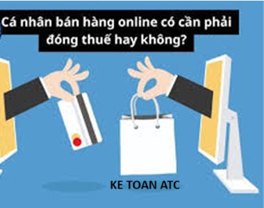 Hoc ke toan thue tai thanh hoa Bán hàng online là một kênh bán hàng khá hot hiện nay, vậy bán hàng online có cần phải kê khai và đóng thuế