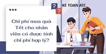 Hoc ke toan cap toc o thanh hoa Một số câu hỏi liên quan đến chi phí quà tặng cho nhân viên vào các dịp lễ, tết trong năm,kế toán