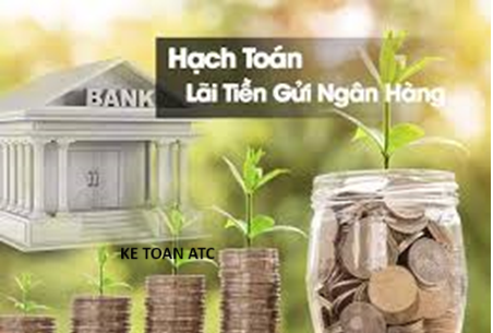 Hoc ke toan cap toc o thanh hoa Bài viết hôm nay kế toán ATC xin chia sẽ về cách hạch toán lãi tiền gửi ngân hàng có kỳ hạn và không kỳ