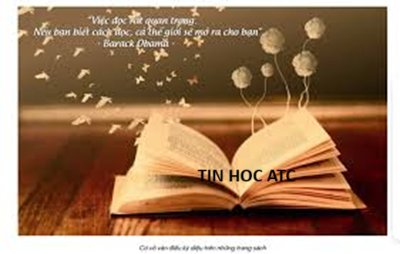 Học tin học cấp tốc tại thanh hóa "Mỗi sách đều là một cơ hội mới, mỗi bài giảng đều là một cửa sổ mở ra thế giới"Câu nói này như lời