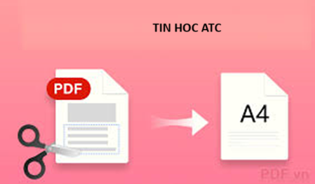 Hoc tin hoc van phong o Thanh Hoa Để in file PDF vừa khổ giấy A4 nhanh, bạn hãy thử tham khảo bài viết dưới đây nhé!Đối với máy thuộc hệ