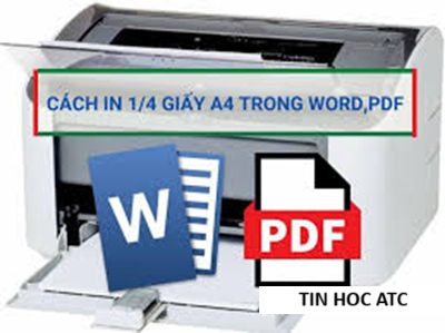 Hoc tin hoc cap toc tai thanh hoa Làm thế nào để in ¼ giấy in A4, bạn hãy thử làm theo cách sau đây nhé!Đối với wordCách in 1/4 giấy
