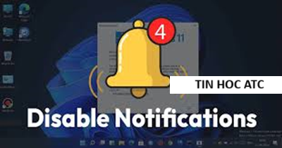 Hoc tin hoc o thanh hoa Bạn đang bị làm phiền bởi các thông báo trên máy tính, bạn muốn tắt nó đi, mời bạn tham khảo bài