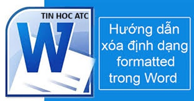 Hoc tin hoc tai thanh hoa Nếu bạn muốn bỏ formatted trong word, hãy tham khảo bài viết dưới đây nhé!Cách bỏ Formatted nhanh chóng