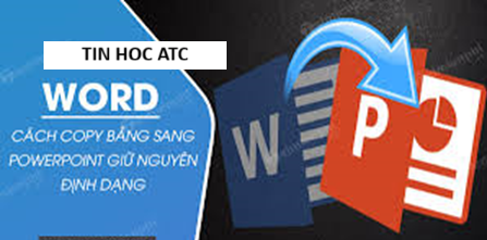 Hoc tin hoc thuc hanh o thanh hoa Để copy bảng dữ liệu từ word sang Powerpoint bạn hãy làm theo cách sau đây nhé!Bước 1: