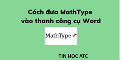 Hoc tin hoc van phong o Thanh Hoa Bạn muốn viết các ký hiệu toán học trong word, bạn hãy cài đặt Mathtype cho máy tính của mình nhé!