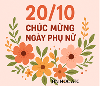 Hoc ke toan o thanh hoa Ngày 20/10 – ngày Phụ nữ Việt Nam, là dịp để mỗi chúng ta gửi trọn yêu thương và lòng biết ơn sâu sắc