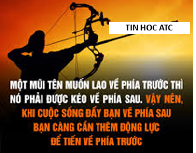 Hoc ke toan o thanh hoa Một mũi tên chỉ được bắn tới đích khi được kéo về phía sau.Trong cuộc sống, ai cũng mong mình sẽ bay cao,