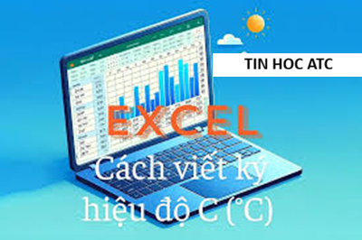 Trung tâm tin học tại thanh hóa Nếu bạn đang tìm cách viết độ C trong Excel nhanh chóng, chính xác và dễ áp dụng, thì bài viết