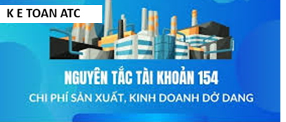 Học kế toán thực tế tại thanh hóa Tài khoản 154 – Chi phí sản xuất, kinh doanh dở dang là một trong những tài khoản kế toán quan